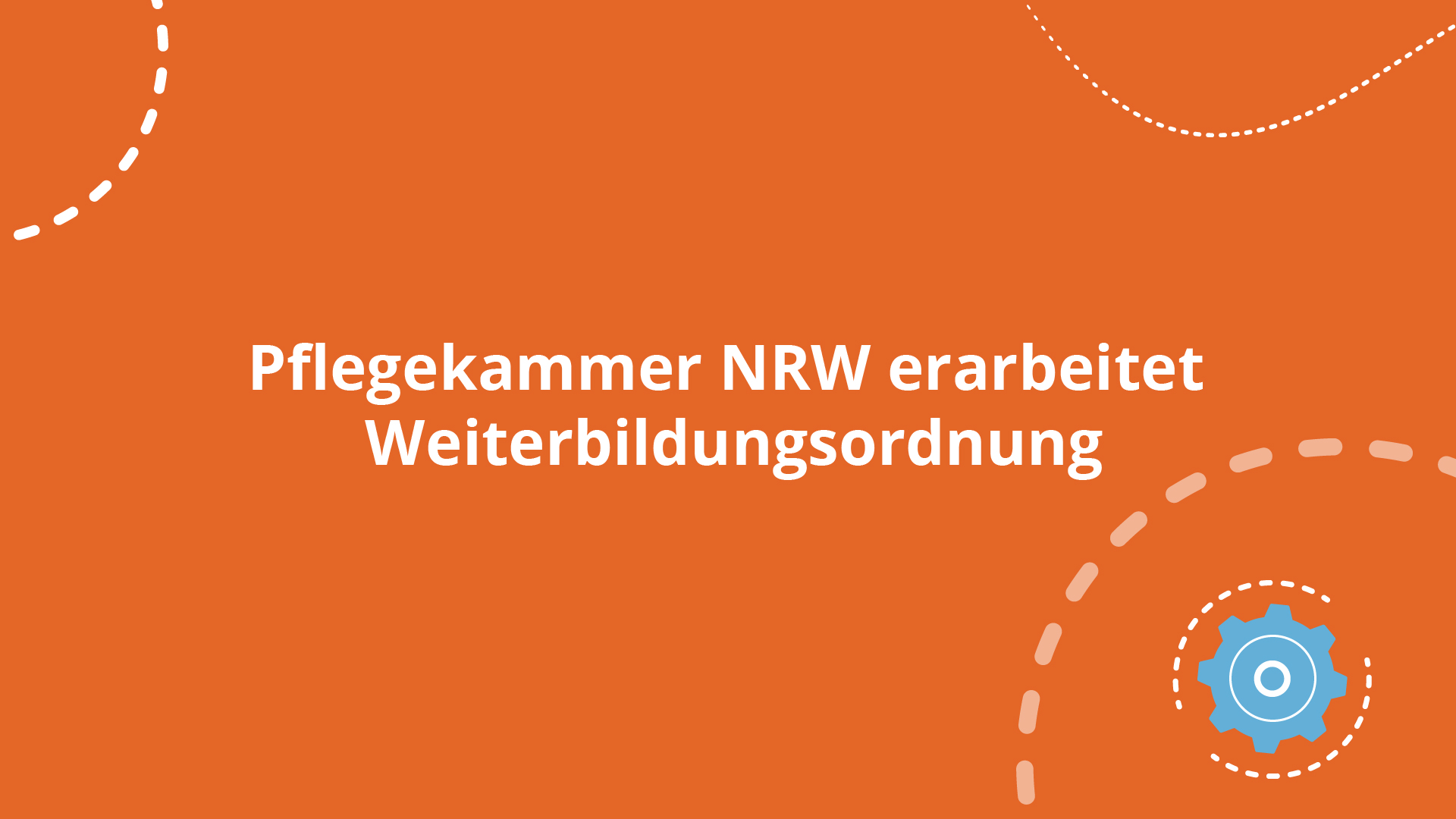 Pflegekammer NRW erarbeitet Weiterbildungsordnung